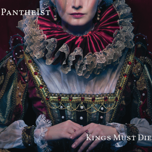 Pantheist : Kings Must Die